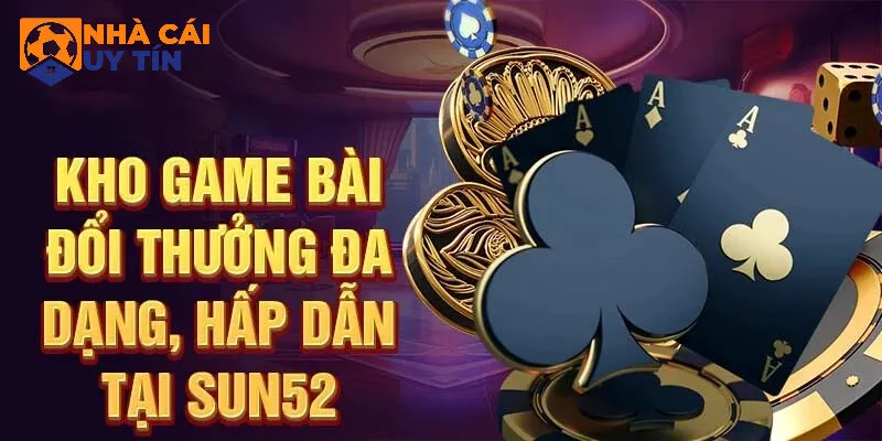 Thông tin về sảnh game bài online Sun52