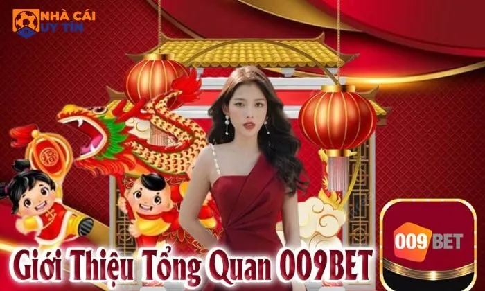 nhà cái uy tín 009BET Đôi nét về nhà cái uy tín 009BET